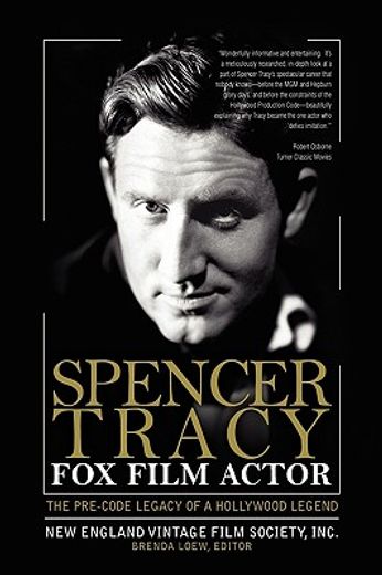 spencer tracy fox film actor,the pre-code legacy of a hollywood legend (en Inglés)