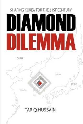 diamond dilemma,shaping korea for the 21st century