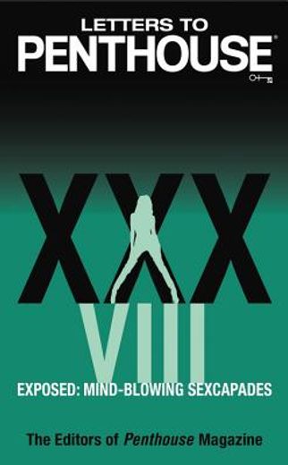 letters to penthouse xxxviii,exposed: mind-blowing sexcapades