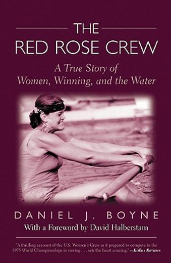 the red rose crew,a true story of women, winning, and the water (en Inglés)