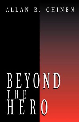 beyond the hero,classic stories of men in search of soul