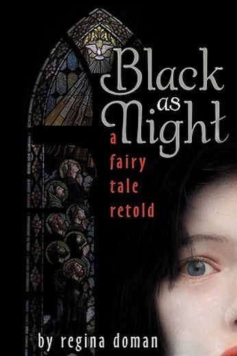 black as night,a fairy tale retold (en Inglés)