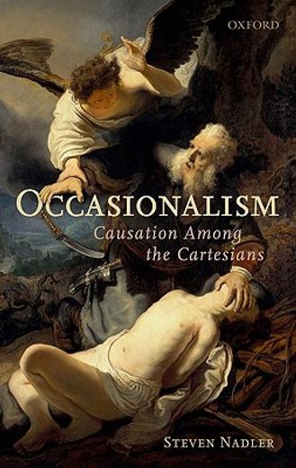 occasionalism,causation among the cartesians