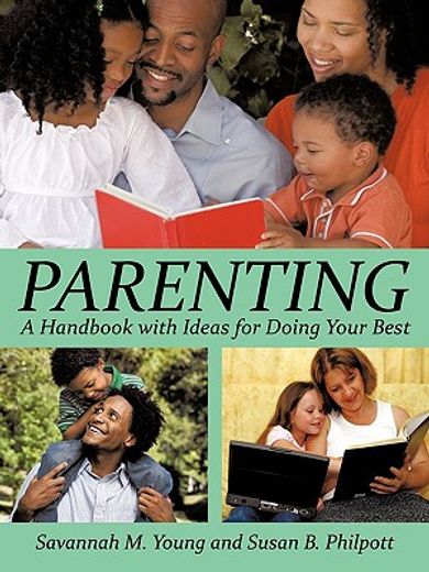 parenting,a handbook with ideas for doing your best (en Inglés)