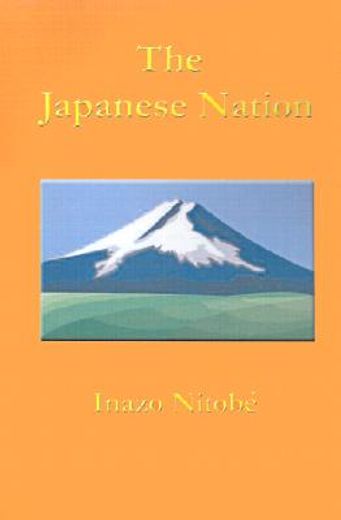 the japanese nation,it´s land, it´s people and it´s life