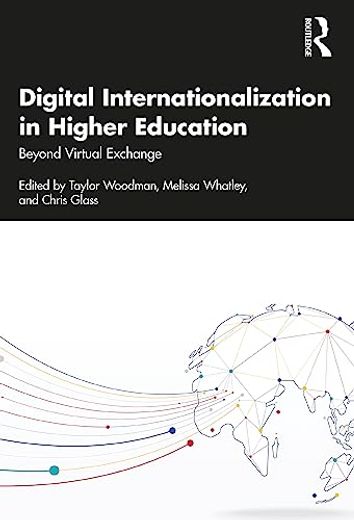 Digital Internationalization in Higher Education: Beyond Virtual Exchange 