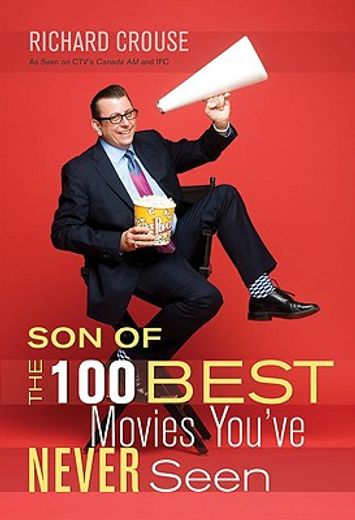 Son of the 100 Best Movies You've Never Seen: Son of the 100 Best Movies You've Never Seen (en Inglés)