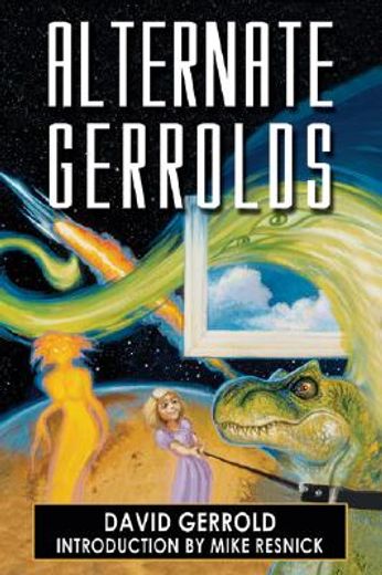 alternate gerrolds,an assortment of fictitious lives (in English)