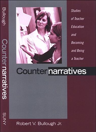 counternarratives,studies of teacher education and becoming and being a teacher
