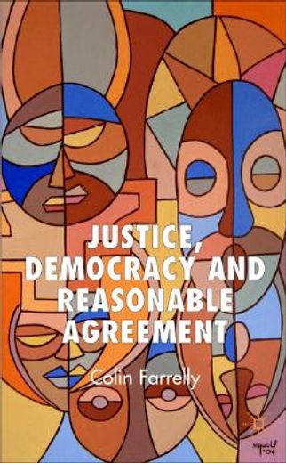 justice, democracy and reasonable agreement