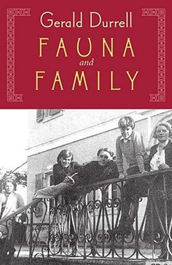 fauna and family,an adventure of the durrell family of corfu