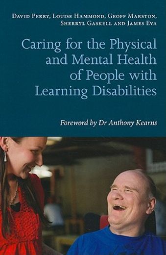 Caring for the Physical and Mental Health of People with Learning Disabilities (en Inglés)