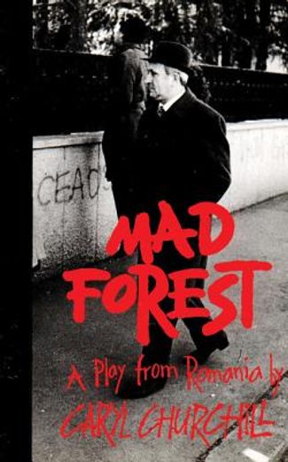 mad forest,a play from romania (in English)