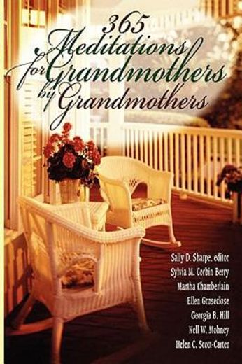 365 meditations for grandmothers by grandmothers (en Inglés)