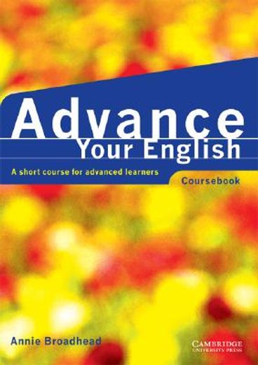 Advance your English Cours: A Short Course for Advanced Learners