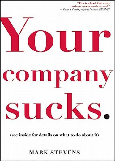 Your Company Sucks: It's Time to Declare War on Yourself (in English)