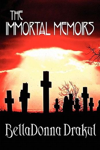 the immortal memoirs