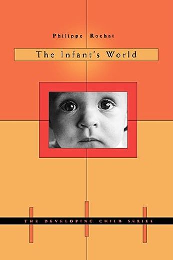 the infant`s world