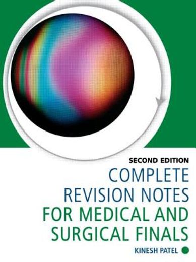 Complete Revision Notes for Medical and Surgical Finals (en Inglés)