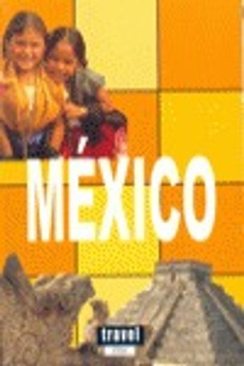 travel time mexico 2ed (in Spanish)