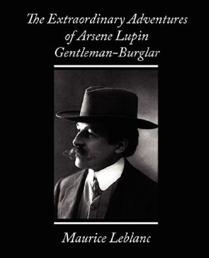 extraordinary adventures of arsene lupin, gentleman-burglar