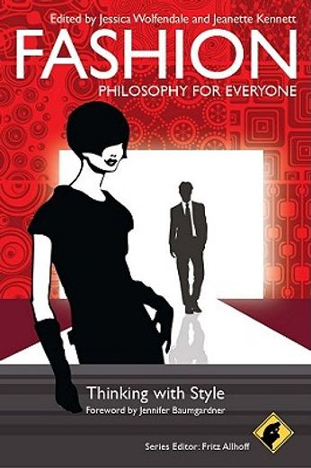 fashion - philosophy for everyone,thinking with style (en Inglés)