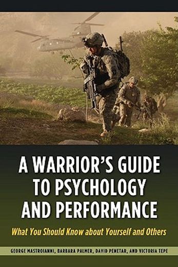 a warrior´s guide to psychology and performance,what you should know about yourself and others