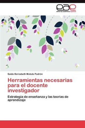herramientas necesarias para el docente investigador (in Spanish)