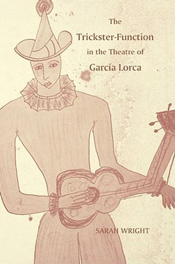 the trickster-function in the theatre of garcia lorca