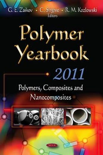polymer yearbook 2011,polymers, composites and nanocomposites