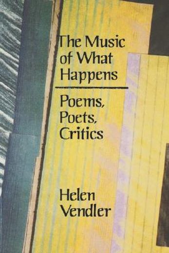 the music of what happens,poems, poets, critics
