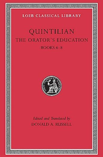 quintilian,the orator´s education books 6-8