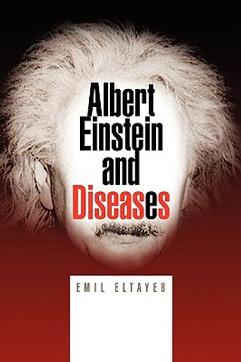 albert einstein and diseases (en Inglés)