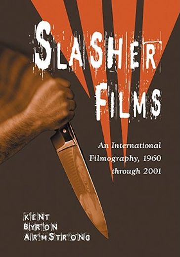 slasher films,an international filmography, 1960 through 2001