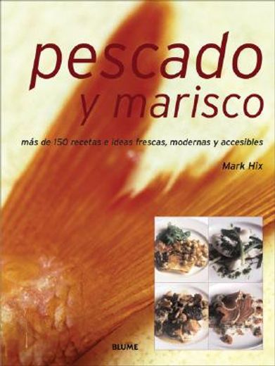 pescado y marisco, mas de 150 recetas e idea (in Spanish)