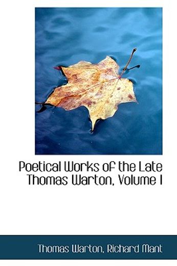 poetical works of the late thomas warton, volume i