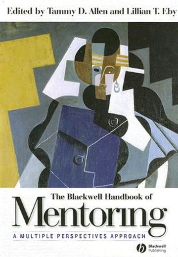 The Blackwell Handbook of Mentoring: A Multiple Perspectives Approach (en Inglés)