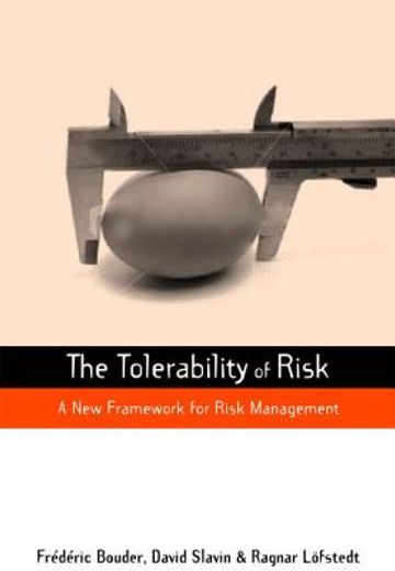 The Tolerability of Risk: A New Framework for Risk Management (en Inglés)