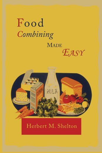 Food Combining Made Easy (in English)