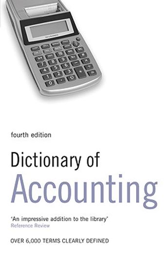 dictionary of accounting,over 6,000 terms clearly defined