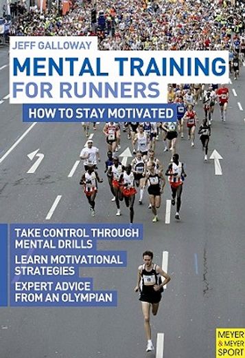 mental training for runners,how to stay motivated
