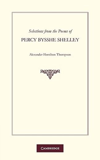 Selections From the Poems of Percy Bysshe Shelley Paperback (English Romantic Poets) (en Inglés)