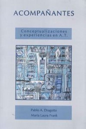 Acompañantes. Conceptualizaciones y Experiencias en A.T. (in Spanish)