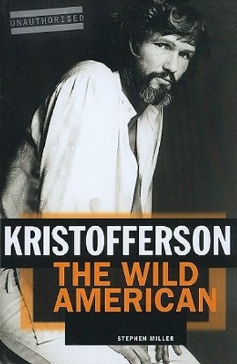 kristofferson,the wild american (en Inglés)