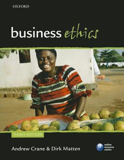 business ethics,managing corporate citizenship and sustainability in the age of globalization