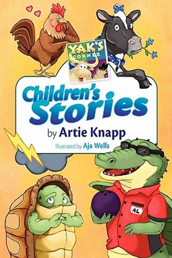 yak ` s corner: children ` s stories by artie knapp
