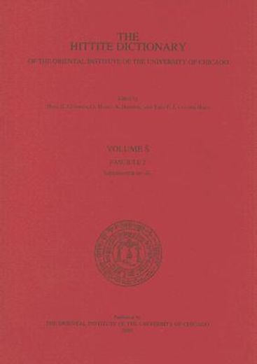 The Hittite Dictionary of the Oriental Institute of the University of Chicago. Volume S Fascicle 2 (en Inglés)