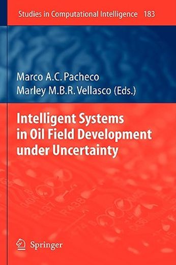 intelligent systems in oil field development under uncertainty