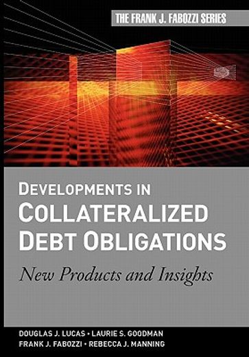 developments in the collateralized debt obligation,new products and strategies