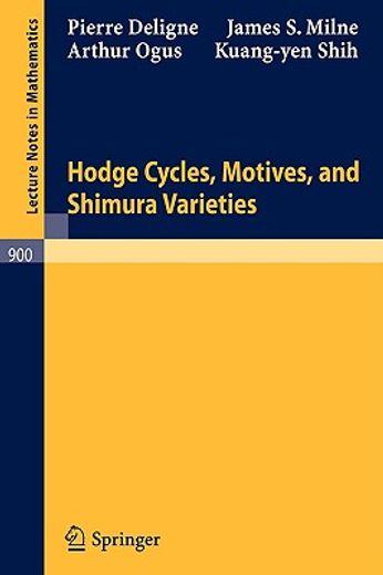 hodge cycles, motives, and shimura varieties (en Francés)